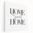 Home Sweet Home - Modern Typography Wall Art Canvas Print