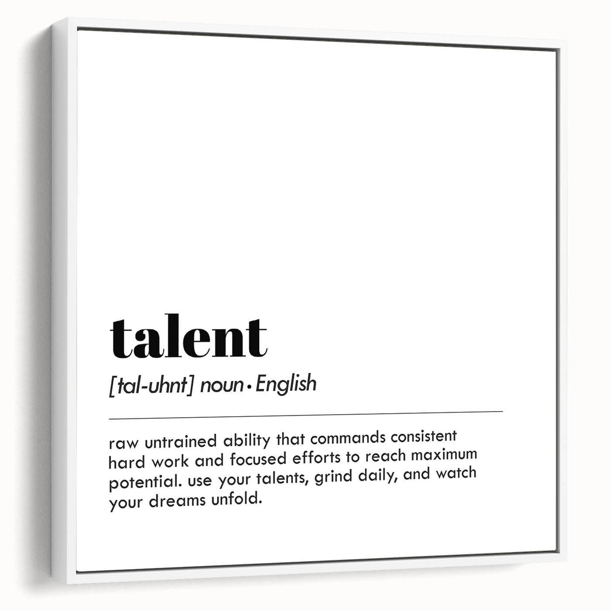 Inspirational Typography Art Print - Talent Motivational Quote Canvas
