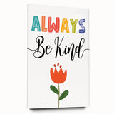 Always Be Kind Wall Art - Kids Inspirational Kindness Poster