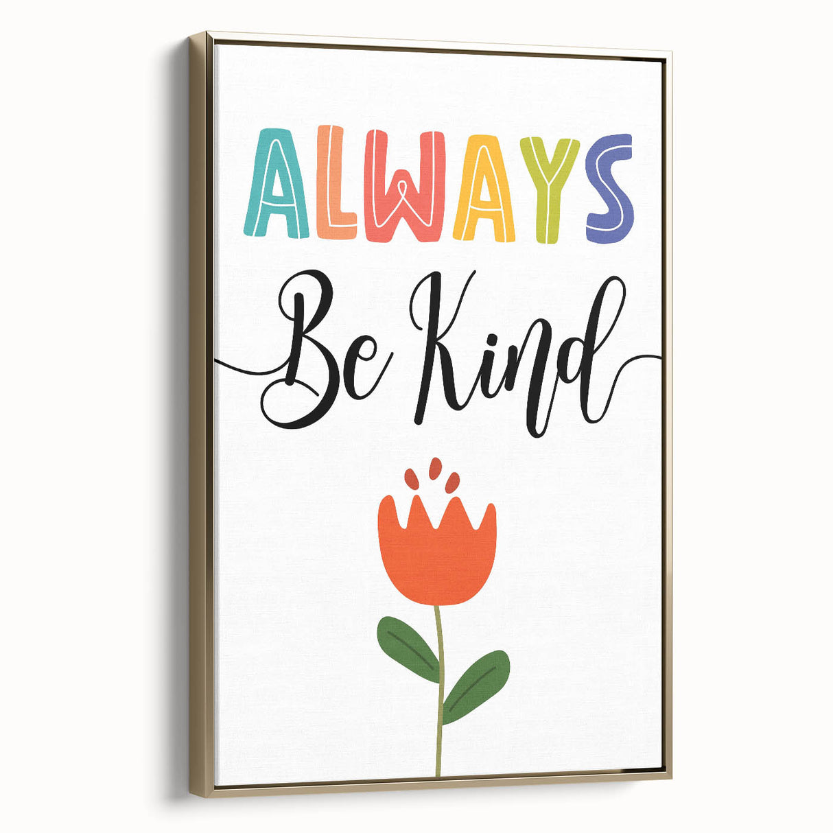 Always Be Kind Wall Art - Kids Inspirational Kindness Poster