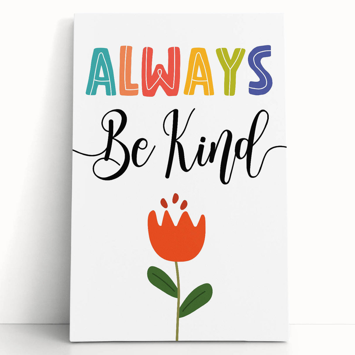 Always Be Kind Wall Art - Kids Inspirational Kindness Poster