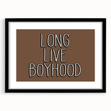 Long Live Boyhood Boys Room Wall Art – Kids Wall Art Prints