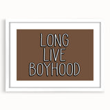 Long Live Boyhood Boys Room Wall Art – Kids Wall Art Prints