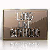 Long Live Boyhood Boys Room Wall Art – Kids Wall Art Prints