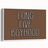 Long Live Boyhood Boys Room Wall Art – Kids Wall Art Prints