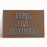 Long Live Boyhood Boys Room Wall Art – Kids Wall Art Prints