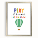 Play is the Work of the Child Wall Art - Kids Inspirational Poster