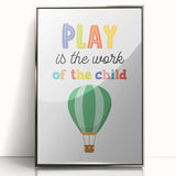 Play is the Work of the Child Wall Art - Kids Inspirational Poster