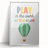 Play is the Work of the Child Wall Art - Kids Inspirational Poster