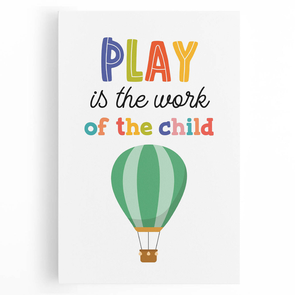 Play is the Work of the Child Wall Art - Kids Inspirational Poster