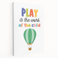 Play is the Work of the Child Wall Art - Kids Inspirational Poster