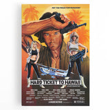 Retro Hard Ticket to Hawaii Poster Art - Vintage Action Movie Prints
