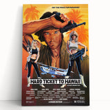 Retro Hard Ticket to Hawaii Poster Art - Vintage Action Movie Prints