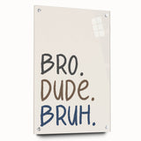 Bro Dude Bruh Boys Room Wall Art – Kids Wall Art Prints