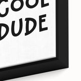 Cool Dude Boys Room Wall Art – Kids Wall Art Prints for Playroom