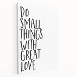 Inspirational Typography Poster - "Do Small Things" Canvas Art