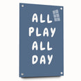 All Play All Day – Motivational Boys Room Wall Art Print