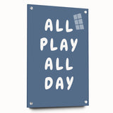 All Play All Day – Motivational Boys Room Wall Art Print
