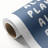 All Play All Day – Motivational Boys Room Wall Art Print