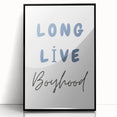 Long Live Boyhood – Boys Room Motivational Wall Art Print