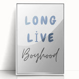 Long Live Boyhood – Boys Room Motivational Wall Art Print