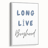 Long Live Boyhood – Boys Room Motivational Wall Art Print