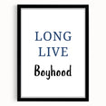 Long Live Boyhood – Inspiring Boys Room Wall Art Print