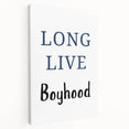 Long Live Boyhood – Inspiring Boys Room Wall Art Print