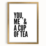 Modern Typography Wall Art - "You, Me & a Cup of Tea" Print