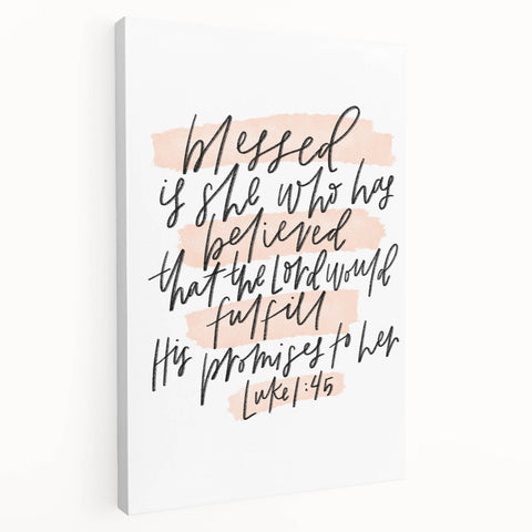 Inspirational Typography Art - Luke 1:45 "Blessed" Canvas Print