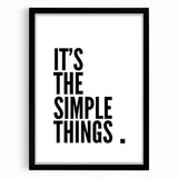 Minimalist Typography Wall Art - "It's the Simple Things" Print