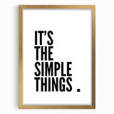 Minimalist Typography Wall Art - "It's the Simple Things" Print