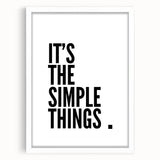 Minimalist Typography Wall Art - "It's the Simple Things" Print