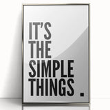 Minimalist Typography Wall Art - "It's the Simple Things" Print