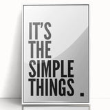 Minimalist Typography Wall Art - "It's the Simple Things" Print