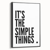 Minimalist Typography Wall Art - "It's the Simple Things" Print