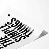 Minimalist Typography Wall Art - "It's the Simple Things" Print