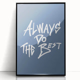 Always Do the Best – Motivational Boys Room Wall Art