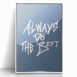 Always Do the Best – Motivational Boys Room Wall Art