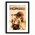 1960s Movie Posters - Hombre | Classic 60s Western Movie Prints