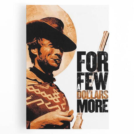1960s Movie Posters - For a Few Dollars More | Classic 60s Movie Prints