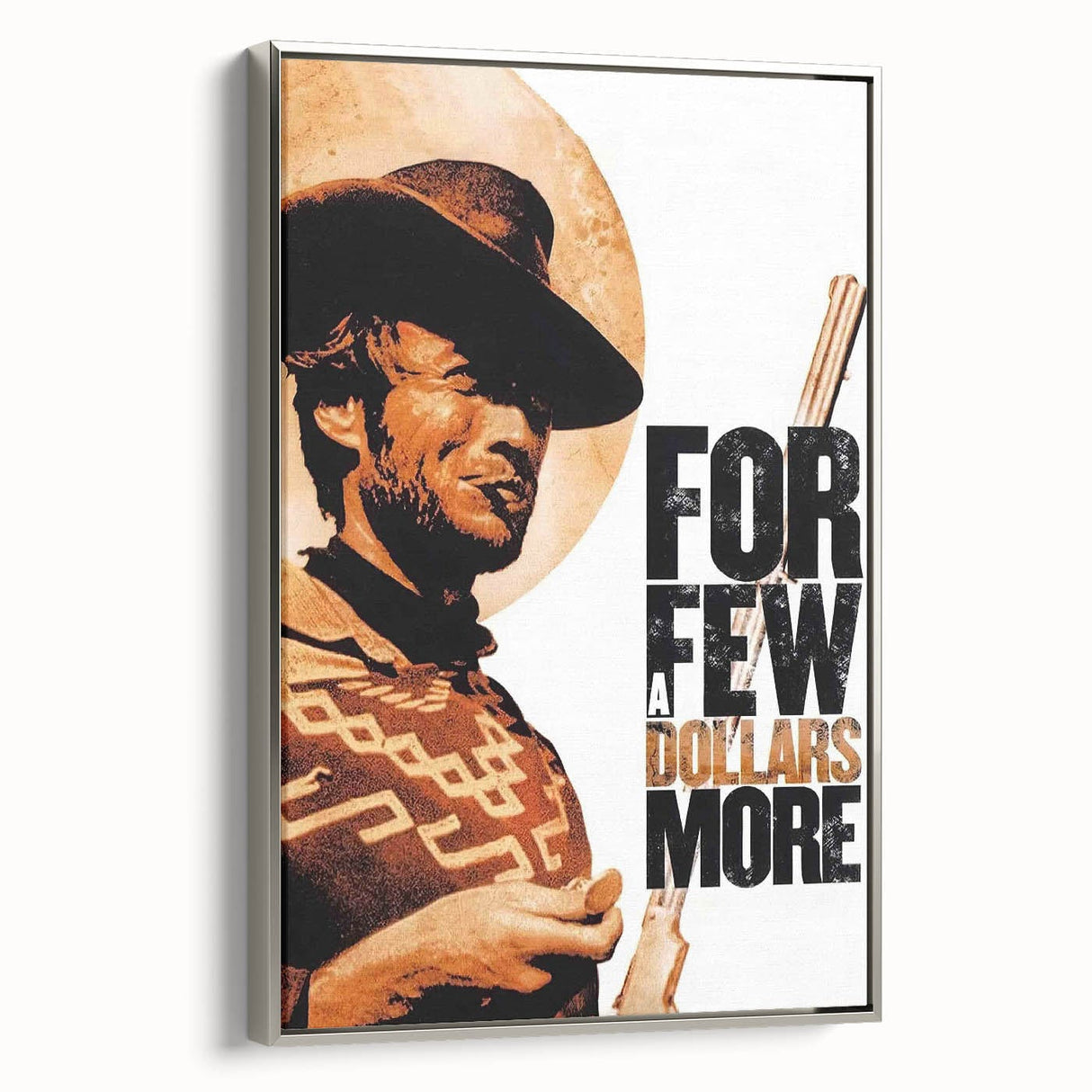 1960s Movie Posters - For a Few Dollars More | Classic 60s Movie Prints