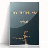 2010s Movie Poster Art - Bo Burnham what. Retro Vintage Film Print