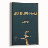 2010s Movie Poster Art - Bo Burnham what. Retro Vintage Film Print