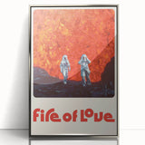 Fire of Love 2020s Vintage Movie Poster Retro Documentary Art