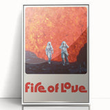 Fire of Love 2020s Vintage Movie Poster Retro Documentary Art