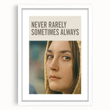 2020s Vintage Movie Poster Never Rarely Sometimes Always – Retro Film Art Print
