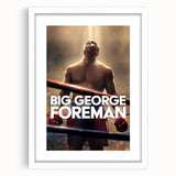 2020s Vintage Movie Poster - Big George Foreman Retro Film Art