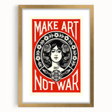 Vintage Motivational Poster - Make Art Not War Retro Art